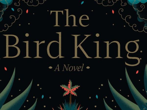The Bird King&nbsp;(review)